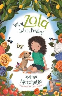 What Zola Did on Friday - Marchetta, Melina; Hudson, Deb