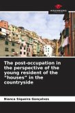 The post-occupation in the perspective of the young resident of the ¿houses¿ in the countryside