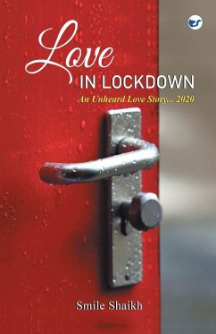 Love In Lockdown - Shaikh, Mohd Ismail