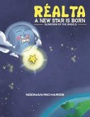 Reálta - A New Star Is Born Reálta - A New Star Is Born