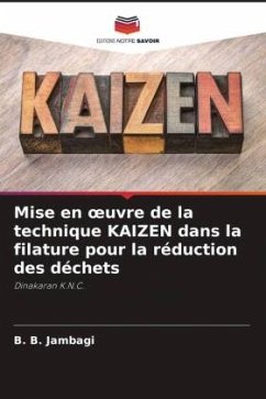 Mise en ¿uvre de la technique KAIZEN dans la filature pour la réduction des déchets - Jambagi, B. B.;Purohit, Ravikumar;Hulle, Ashish