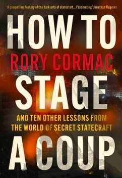 How To Stage A Coup - Cormac, Rory