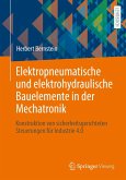 Elektropneumatische und elektrohydraulische Bauelemente in der Mechatronik (eBook, PDF)