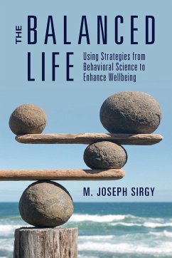 The Balanced Life - Sirgy, M. Joseph (Virginia Polytechnic Institute and State Universit