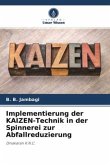 Implementierung der KAIZEN-Technik in der Spinnerei zur Abfallreduzierung