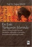 En Eski Türkcenin Izlerinde