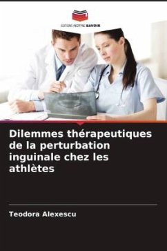 Dilemmes thérapeutiques de la perturbation inguinale chez les athlètes - Alexescu, Teodora;Toganel, Razvan Dan