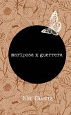 mariposa x guerrera