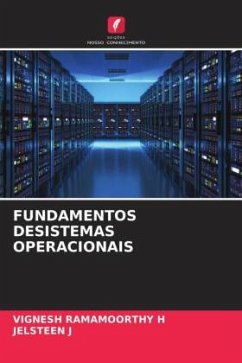 FUNDAMENTOS DESISTEMAS OPERACIONAIS - RAMAMOORTHY H, VIGNESH;J, JELSTEEN