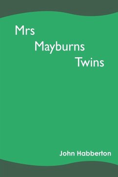 Mrs Mayburns Twins - Habberton, John