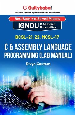 BCSL-021, BCSL-022, MCSL-017 C & Assembly Language Programming (Lab Manual) - Gautam, Divya