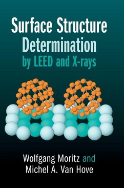 Surface Structure Determination by LEED and X-rays - Moritz, Wolfgang; Hove, Michel A. van