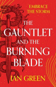 The Gauntlet and the Burning Blade - Green, Ian