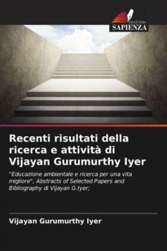 Recenti risultati della ricerca e attività di Vijayan Gurumurthy Iyer - Gurumurthy Iyer, Vijayan
