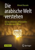 Die arabische Welt verstehen (eBook, PDF)