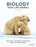 Biology: How Life Works (International Edition)