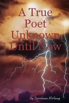 A True Poet Unknown Until Now - McAway, Darshaun