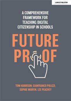 Cover Futureproof: A comprehensive framework for teaching digital citizenship in schools