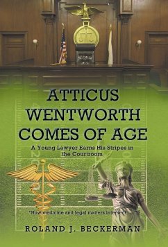 Atticus Wentworth Comes of Age - Beckerman, Roland J.