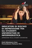 INDICATORI DI RISCHIO DI DEPRESSIONE TRA GLI STUDENTI UNIVERSITARI DI INFERMIERISTICA