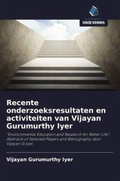 Recente onderzoeksresultaten en activiteiten van Vijayan Gurumurthy Iyer - Gurumurthy Iyer, Vijayan