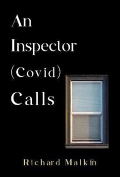 An Inspector (Covid) Calls - Malkin, Richard