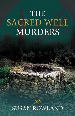 The Sacred Well Murders - Rowland, Susan
