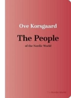 Peoplehood in the Nordic World - Korsgaard, Ove
