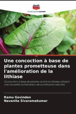 Une concoction à base de plantes prometteuse dans l'amélioration de la lithiase - Govindan, Ramu;Sivaramakumar, Navanita