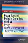 Deception and Delay in Organized Conflict (eBook, PDF)