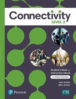 Connectivity Level 2 Student's Book & Interactive Student's eBook with Online Practice, Digital Resources and App - Saslow, Joan; Ascher, Allen