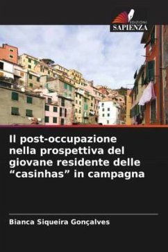 Il post-occupazione nella prospettiva del giovane residente delle ¿casinhas¿ in campagna - Gonçalves, Bianca Siqueira