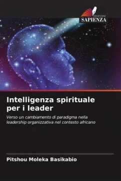 Intelligenza spirituale per i leader - Moleka Basikabio, Pitshou