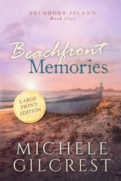 Beachfront Memories Large Print (Solomons Island Book 5) - Gilcrest, Michele