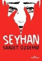 Seyhan - Özdemir, Saadet