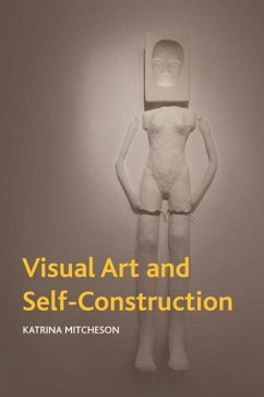 Visual Art and Self-Construction - Mitcheson, Katrina
