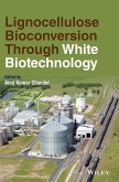 Lignocellulose Bioconversion Through White Biotechnology