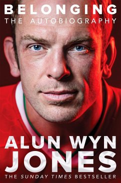 Belonging: The Autobiography - Jones, Alun Wyn