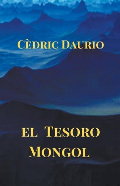 El Tesoro Mongol - Daurio, Cèdric