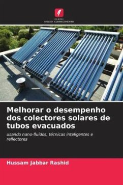 Melhorar o desempenho dos colectores solares de tubos evacuados - Jabbar Rashid, Hussam