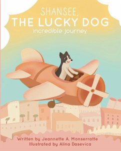 Shansee, The Lucky Dog - Monserratte, Jeannette A.