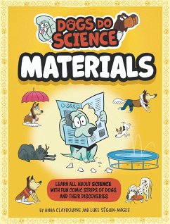 Dogs Do Science: Materials - Claybourne, Anna