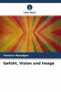 Gefühl, Vision und Image - Murodjon, Temirov