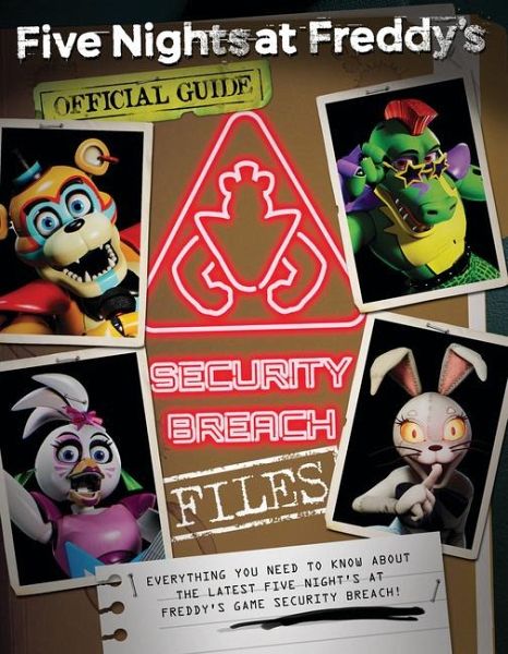 The Security Breach Files: An Afk Book (Five Nights at Freddy's) The Security Breach Files: An Afk Book (Five Nights at Freddy's)