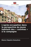 L'après-occupation dans la perspective du jeune habitant des « casinhas » à la campagne