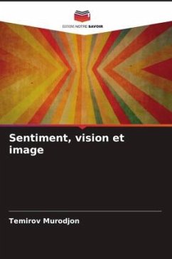 Sentiment, vision et image - Murodjon, Temirov