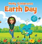 Holly Celebrates Earth Day