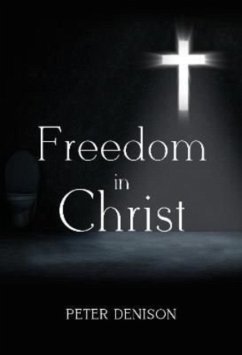 Freedom in Christ - Denison, Peter