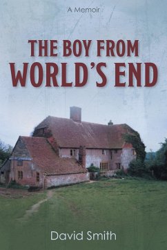 The Boy from World's End: A Memoir - Smith, David