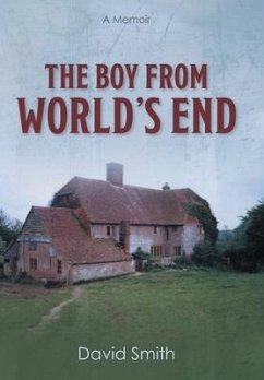 The Boy from World's End: A Memoir - Smith, David